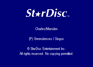 Sterisc...

ChadeslMamden

(P) Gwendeevea I 361930

8) StarD-ac Entertamment Inc
All nghbz reserved No copying permithed,