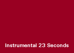 Instrumental 23 Seconds