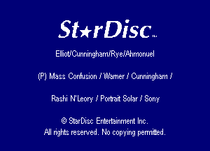 Sthisc...

ElluoUCunninghamfRyelkhmonuel

(P) Mass Confusion HHJhmer I Cunningham!

Rashi N'Lsory 1' Pomit Solar I Sony

6 StarDisc Emi-nainmem Inc
A! ngm reserved No copying pemted