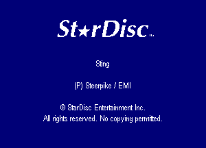 Sterisc...

3mg

(P) acerpie I E MI

8) StarD-ac Entertamment Inc
All nghbz reserved No copying permithed,