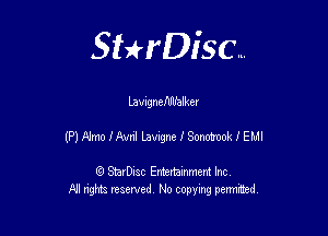 Sthisc...

LauignefWalker

(P) Alma IAvn'l Lauigne I Sonohnok 1' EMI

StarDisc Entertainmem Inc
All nghta reserved No ccpymg permitted