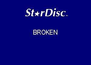Sterisc...

BROKEN