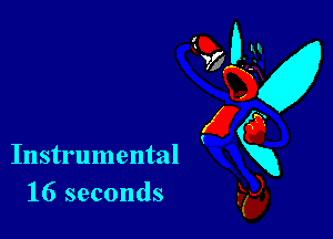 Instrumental xx
16 seconds

95? 0-31
53?
g a
