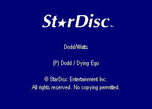 Sterisc...

Doddflflfats

(PJDOddID'Iw 590

Q StarD-ac Entertamment Inc
All nghbz reserved No copying permithed,