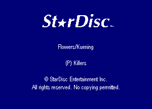 Sterisc...

FIouucvle uenmg

(P) Kim

8) StarD-ac Entertamment Inc
All nghbz reserved No copying permithed,