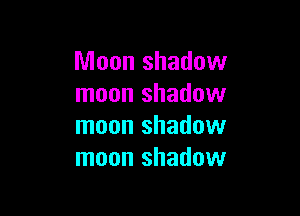 Moon shadow
moon shadow

moon shadow
moon shadow