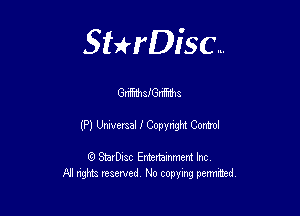 Sthisc...

GrffEdnslGrfWa

(P) Universal 1' Copynght Comml

StarDisc Entertainmem Inc
All nghta reserved No ccpymg permitted