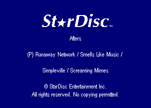 SHrDisc...

Mars

(P) Runaway Netrooxk I Smells Uke Music!

Smtplevdle I Semarang Manes

(Q SmrDIsc Entertainment Inc
NI rights reserved, No copying permithecl