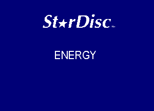 Sterisc...

ENERGY