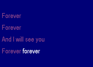 forever