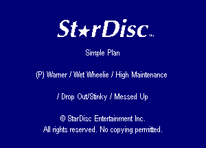 SHrDisc...

Smple Plan

(P) Wamer IWd Wreck I Hzgh Mamnanoe

lep OMStnky I Messed Up

(9 SmrDIsc Entertainment Inc
NI rights reserved, No copying permithecl