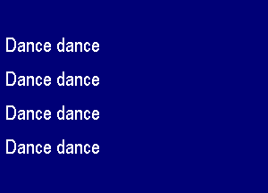 Dance dance
Dance dance

Dance dance

Dance dance