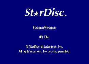 Sterisc...

Fommaanomman

(P) EMI

Q StarD-ac Entertamment Inc
All nghbz reserved No copying permithed,