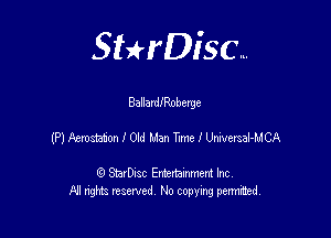 SHrDisc...

Ballarleoberye

(PIAemstatOnIOM LlanTmethvetsaHJCA

(9 StarDIsc Entertaxnment Inc.
NI rights reserved No copying pennithed.