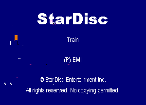 Starlisc

Ttam
(P) EMI

StarDIsc Entertainment Inc,

All rights reserved No copying permitted,