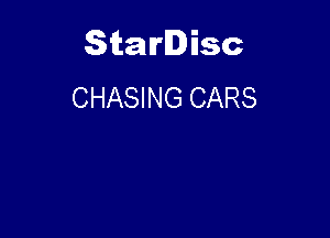 Starlisc
CHASING CARS
