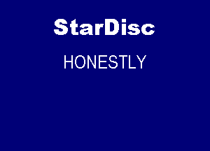 Starlisc
HONESTLY