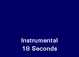 Instrumental
18 Seconds