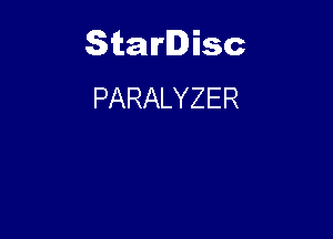 Starlisc
PARALYZER