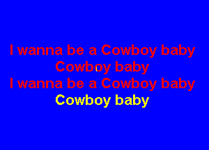 Cowboy baby