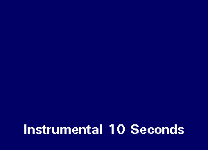 Instrumental 10 Seconds