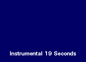 Instrumental 19 Seconds
