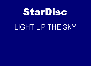 Starlisc
LIGHT UP THE SKY