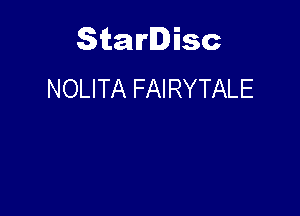 Starlisc
NOLITA FAIRYTALE
