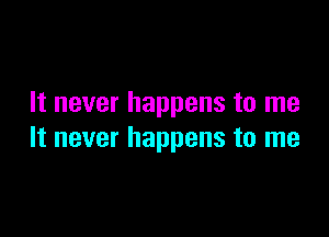 Itneverhappenstonne

Itneverhappenstorne