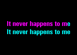 Itneverhappenstonne

Itneverhappenstorne