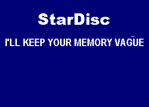 Starlisc
I'LL KEEP YOUR MEMORY UAG-UE