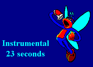Instrumental
23 seconds