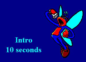 Intro
10 seconds

(23?