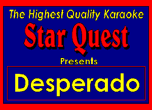 The Highest Quality Karaoke

Presents

Despemdlo