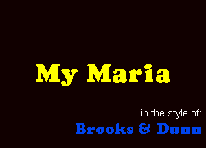 My Mano'ial

In the style of