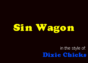Sim Wagonn

In the style of