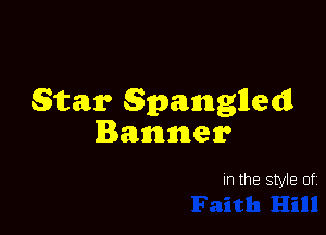 Straw Spamglledl

Banner

In the style of