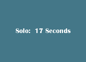 Solm 1 7 Seconds