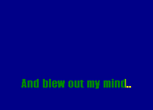 Ami blew out my mimL