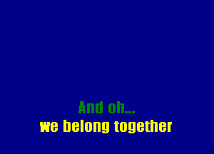 And on...
E18 belong IOQBIIIBI'