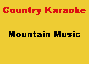 Colmmrgy Kamoke

Mountain Music