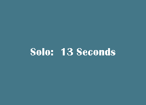 Solm 13 Seconds