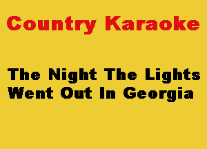 Colmmrgy Kamoke

The Night The Lights
Went Out llnn Georgia