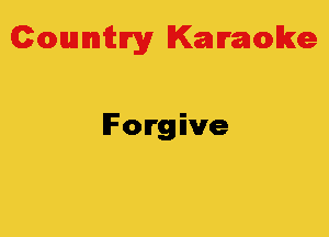 Colmmrgy Kamoke

Forgive