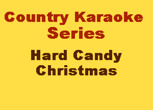 Cmannitn'y Kammwke
Series

Ward Candy
Christmas