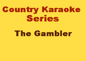Cmannitn'y Kammwke
Series

The Gambllelr