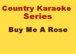 Cmannitn'y Kammwke
Series

Buy Me A Rose