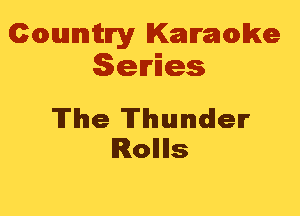 Cmannitn'y Kammwke
Series

The Thunder
Rolllls