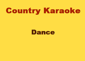 Cowmtlry Karaoke

Dance