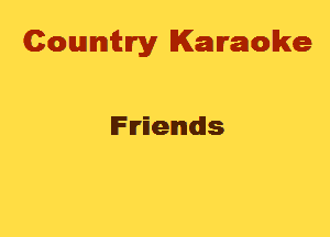 Cowmtlry Karaoke

IFIrEemIdls